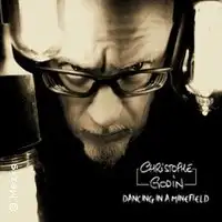 Christophe Godin en Solo ( Mais pas Seul ! )