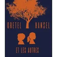Gretel, Hansel et Les Autres - Igor Mendjisky