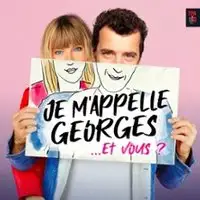 Theater Je M'appelle Georges ... Et Vous ?