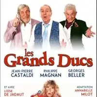 Pièces de théâtre Les Grands Ducs