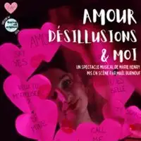 Amour, Désillusions et Moi