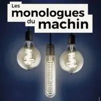 Les Monologues du Machin - Comédie Bastille, Paris