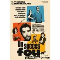 Un Succès Fou - Théâtre des Variétés, Paris