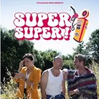 Super Super! - Julie Safon, Pat Borg et Laurent Berthier