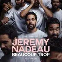 Jérémy Nadeau - Beaucoup Trop - Tournée