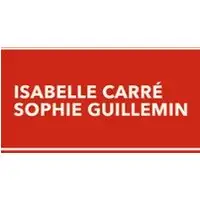La Fin du Courage Avec Isabelle Carré et Sophie Guillemin - Théâtre de l'Atelier, Paris