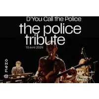 Tribute The Police : D’You Call the Police