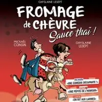 Fromage de Chèvre et Sauce Thaï