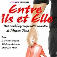 Pièces de théâtre Entre Ils Et Elle