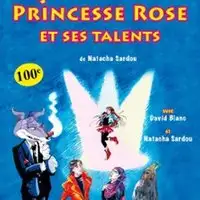 Princesse Rose et Ses Talents