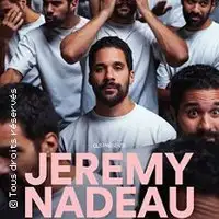 Humour, Spectacle Musical JEREMY NADEAU