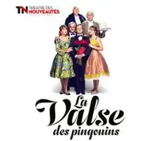 La Valse des Pingouins - Théâtre des Nouveautés, Paris