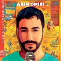 Akim Omiri - Contexte - Théâtre des Mathurins, Paris