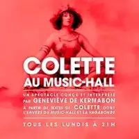 Colette au Music-Hall - Théâtre de Poche Montparnasse, Paris