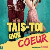 Tais-toi Mon Coeur