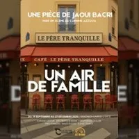 Un Air De Famille (mise En Scène Corinne Azzoug)