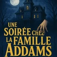 Une Soirée Chez La Famille Addams