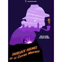Sherlock Holmes Et Le Coffre Magique