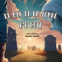 Le Mec De La Tombe D'à Côté