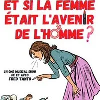 Et Si La Femme Etait L'avenir De L'homme ?