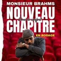 Monsieur Brahms - Nouveau Chapitre: Zone de Confort
