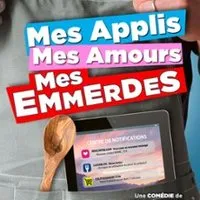 Mes Applis, Mes Amours, Mes Emmerdes