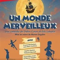 Un Monde Merveilleux - Théâtre des Salinières, Bordeaux