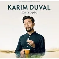 Karim Duval - Entropie - Tournée