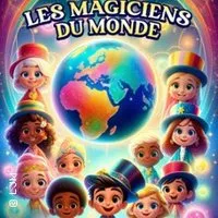 Les Magiciens Du Monde