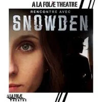 Rencontre Avec Snowden