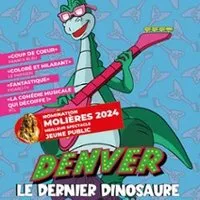 Denver Le Dernier Dinosaure - La Comédie Musicale