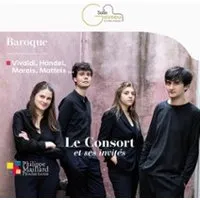 Adèle Charvet, Claude Salmieri, Hanna Salzenstein, Eva Zaïcik, Justin Taylor, Le Consort, Louise Pierrard, Vincent Beer Demander, Alberto Vingiano, Théotime Langlois De Swarte