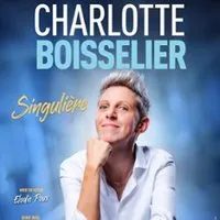 Charlotte Boisselier - Singulière - Théâtre de la Gaité-Montparnasse, Paris