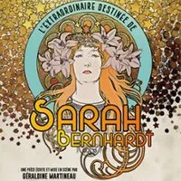 L'extraordinaire Destinée De Sarah Bernhardt