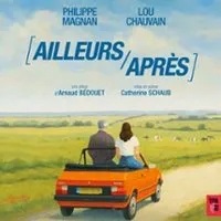 Ailleurs / Après