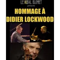 Hommage à Didier Lockwood